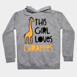 'This Girl Loves Giraffes' Cute Giraffes Lover Hoodie